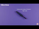 Vibra Chew
