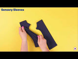 Sensory Sleeves
