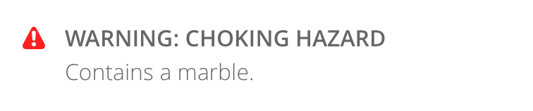 Warning small marbles